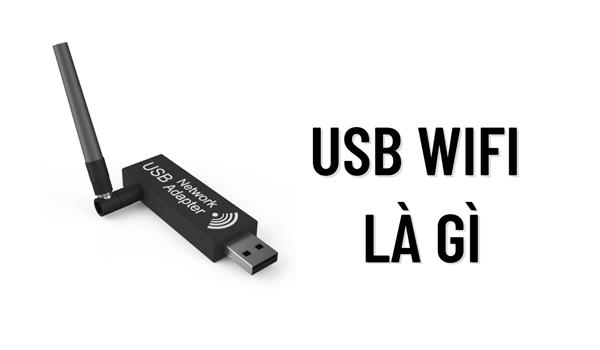 USB WiFi được thiết kế để giúp máy tính bàn kết nối với mạng không dây (WiFi)