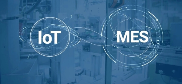 MES tích hợp IoT trong nhà máy ra sao?